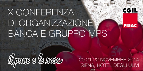 Documento conclusivo della X Conferenza di Organizzazione Banca e Gruppo MPS Documento conclusivo della X Conferenza di Organizzazione Banca e Gruppo MPS