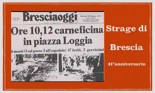 41° anniversario della strage di Piazza della Loggia