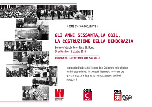 Oggi inaugurazione della mostra ‘Gli anni sessanta, la Cgil, la costruzione della democrazia’