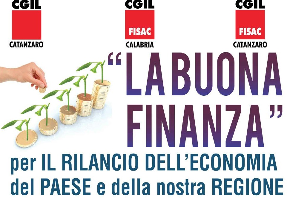 Fisac Calabria: “LA BUONA FINANZA” per IL RILANCIO DELL’ECONOMIA del PAESE e della nostra REGIONE