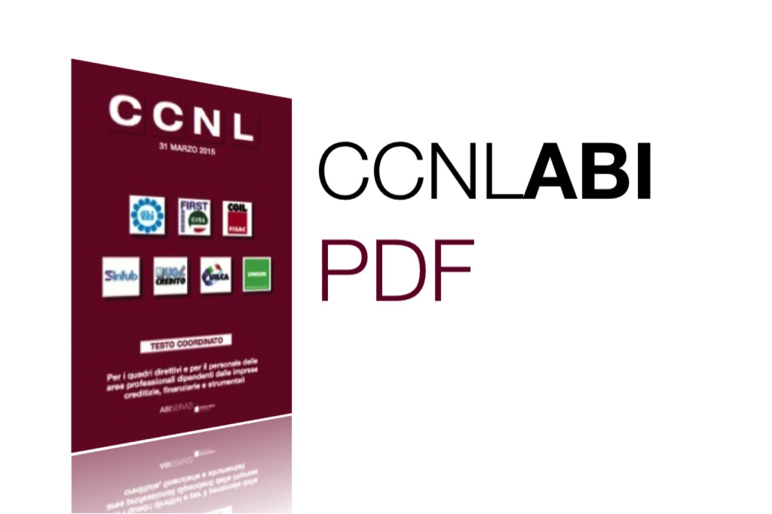 Contratto Nazionale dei Bancari – CCNL ABI 2015: ora anche in formato PDF