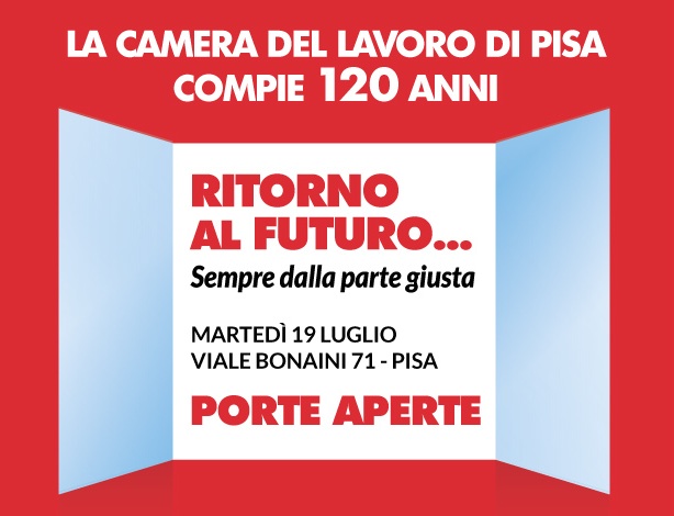Camera del Lavoro di Pisa: 120 anni dalla nascita