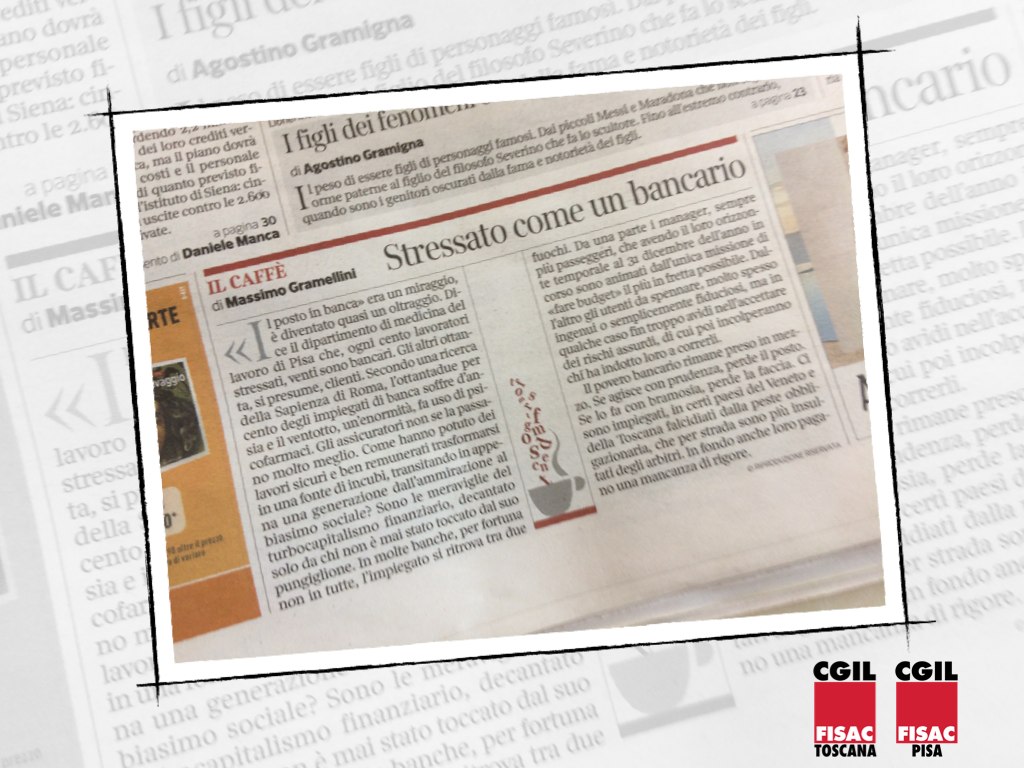 Stressato come un bancario, oggi sul Corriere della Sera lo studio di Fisac Toscana e Pisa