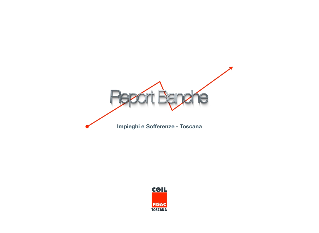 Report Credito: una Toscana in chiaro scuro per impieghi e sofferenze. Il Podcast di Controradio
