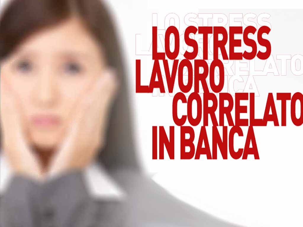 Seminario a Milano: “Lo stress lavoro correlato in banca”