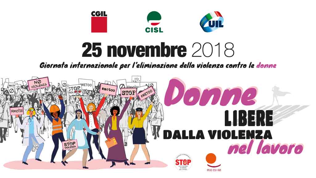 25 novembre 2018: Giornata Internazionale per l’eliminazione della violenza contro le donne 25 novembre 2018: Giornata Internazionale per l’eliminazione della violenza contro le donne