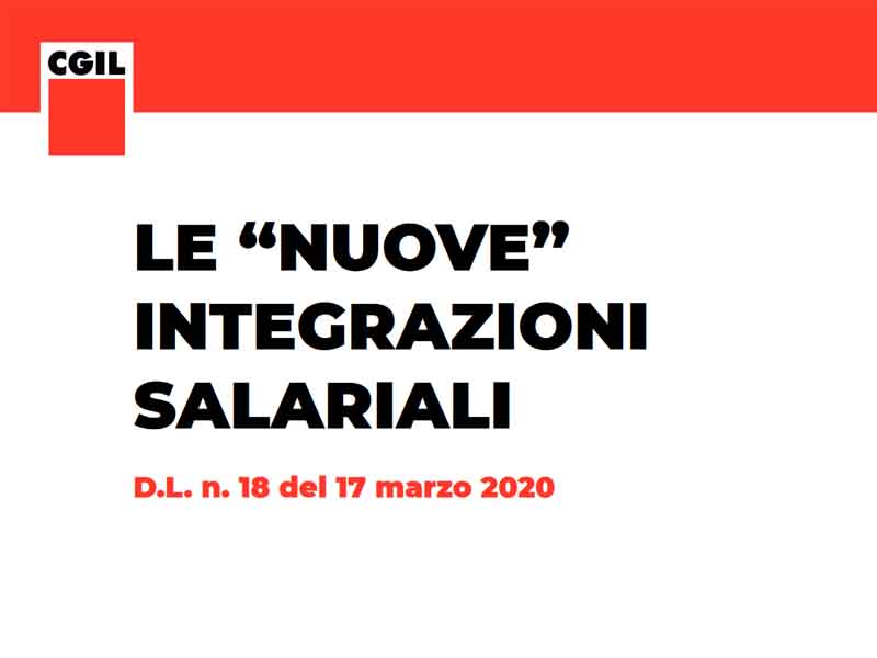 Le ‘nuove’ integrazioni salariali (D.L. 18 del 17 marzo 2020)