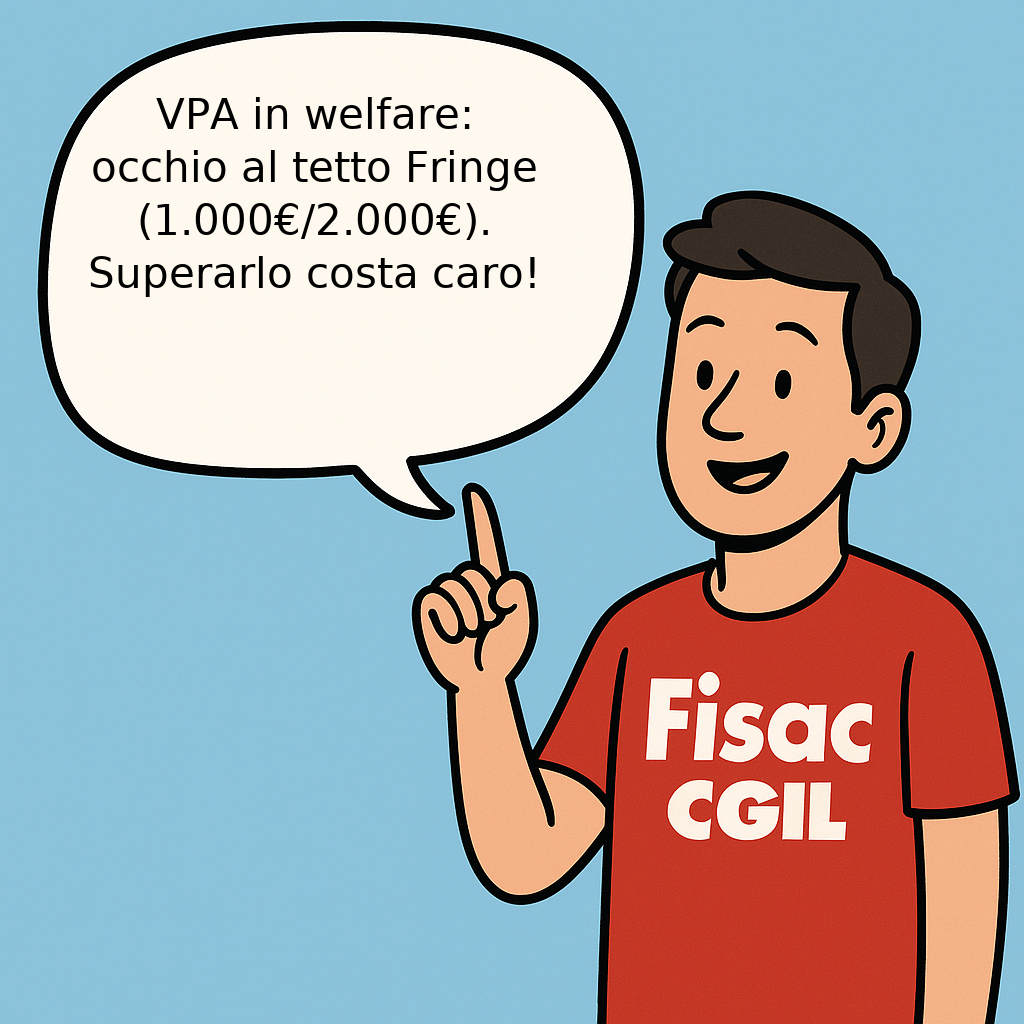 VPA in welfare: occhio al tetto Fringe (1.000€/2.000€). Superarlo costa caro.