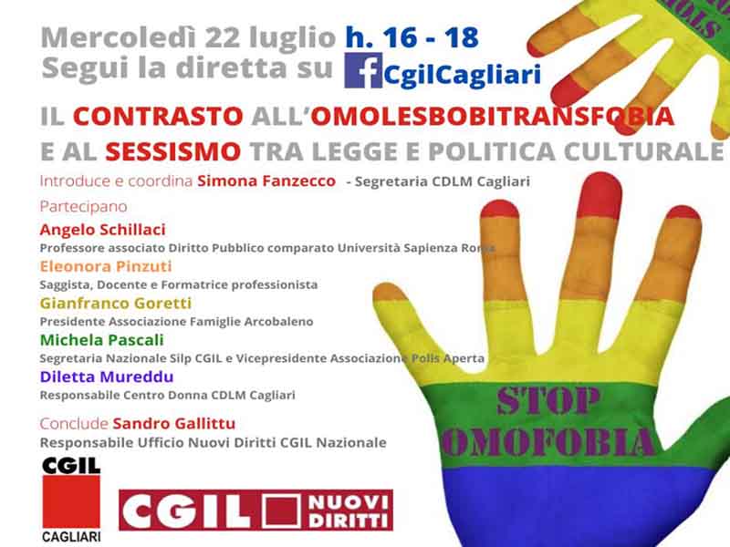CGIL Cagliari: il contrasto all’omolesbobitransfobia e al sessismo tra legge e politica culturale CGIL Cagliari: il contrasto all’omolesbobitransfobia e al sessismo tra legge e politica culturale