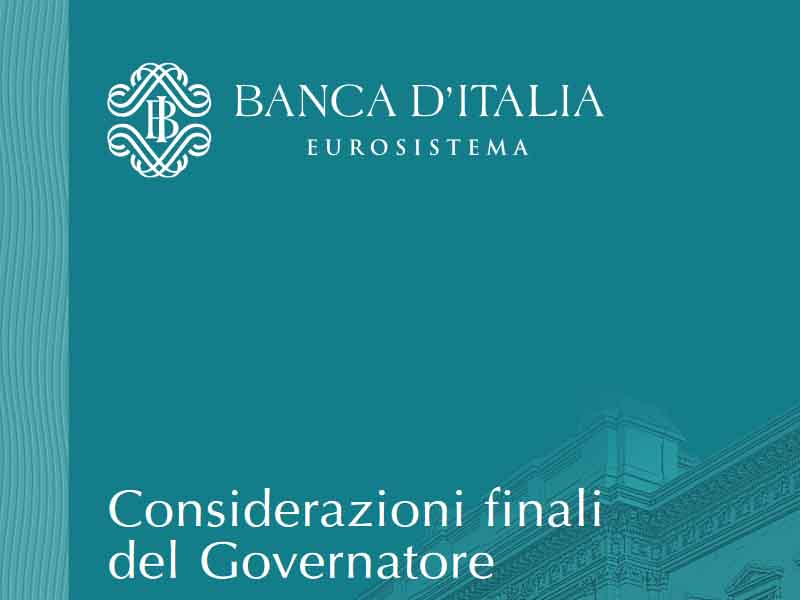 Banca d’Italia: Relazione Annuale sul 2018 e considerazioni finali del Governatore