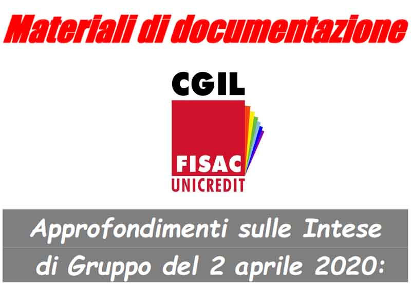 Fisac Unicredit: ‘Materiali di Documentazione’ n.11 – I rimanenti articoli dell’Accordo 02.04.2020: 11, 14, 17 e 18